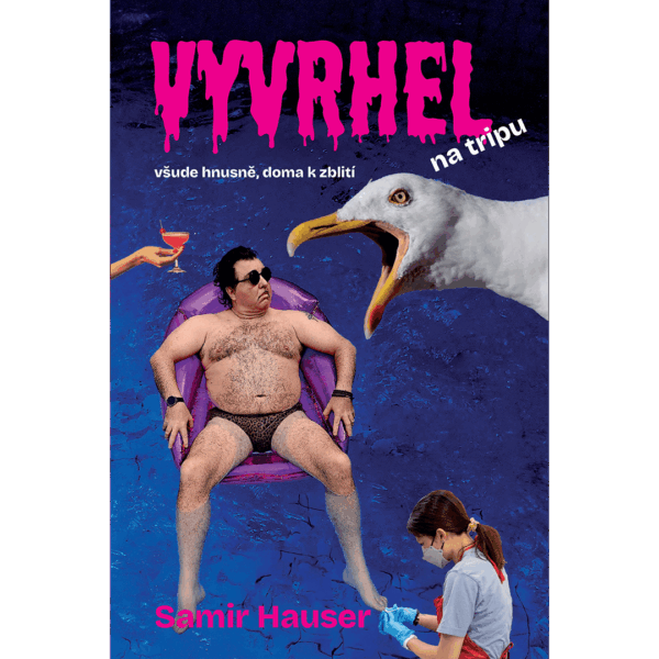 Vyvrhel na tripu