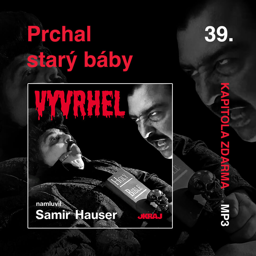 Audiokniha Vyvrhel - Prchal starý báby (mp3)