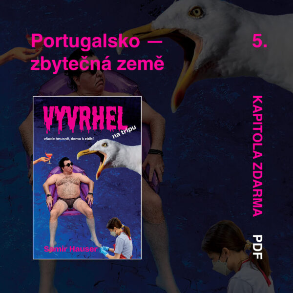 Vyvrhel na tripu - Portugalsko — zbytečná země (pdf)